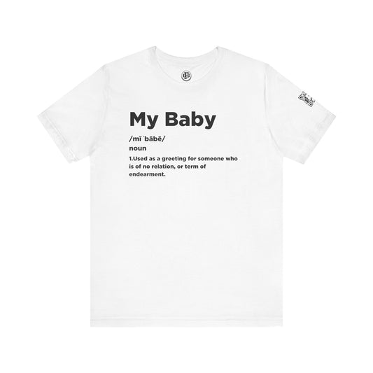 MY BABY Short Sleeve Tee
