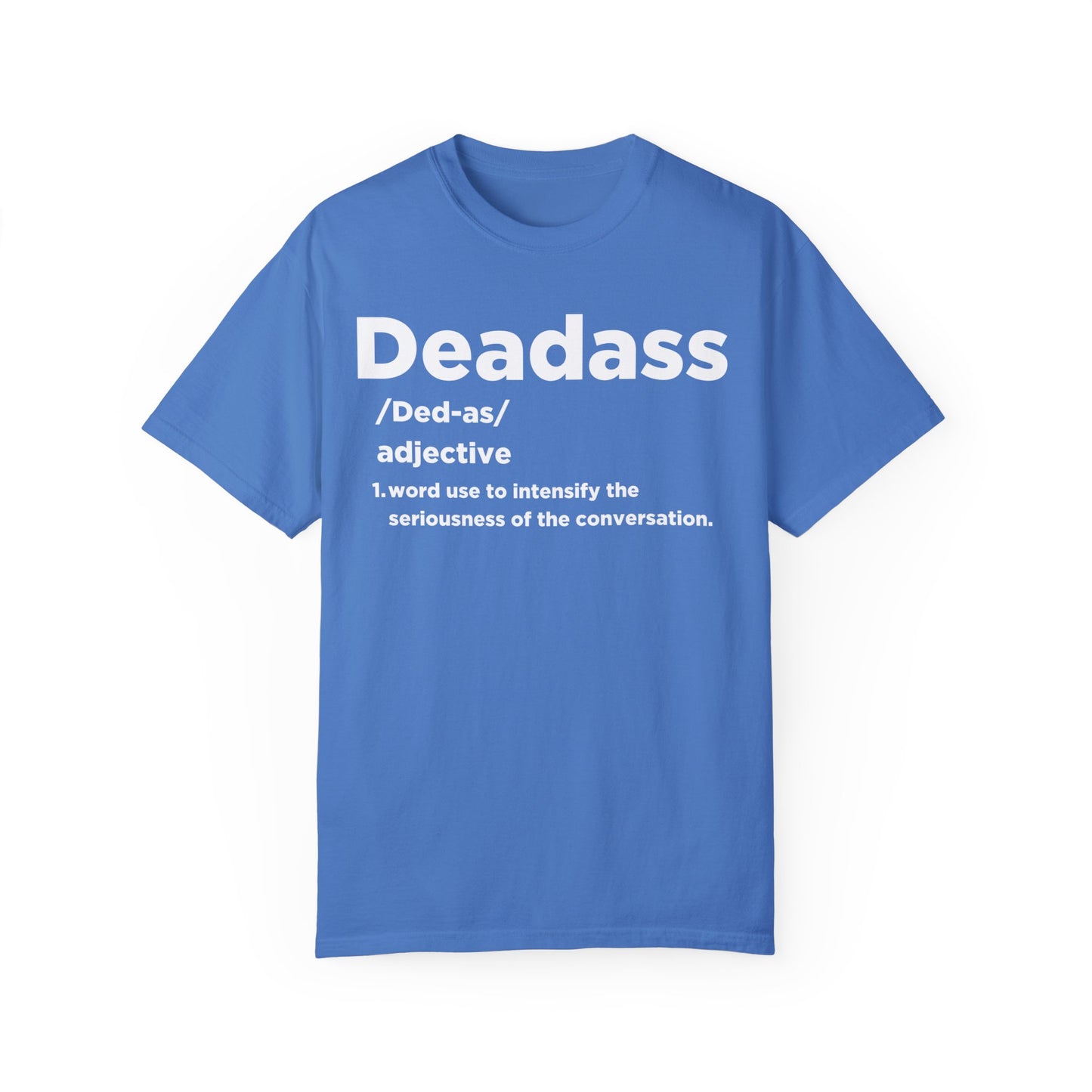 DeadAss T-shirt