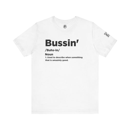 Bussin Short Sleeve Tee