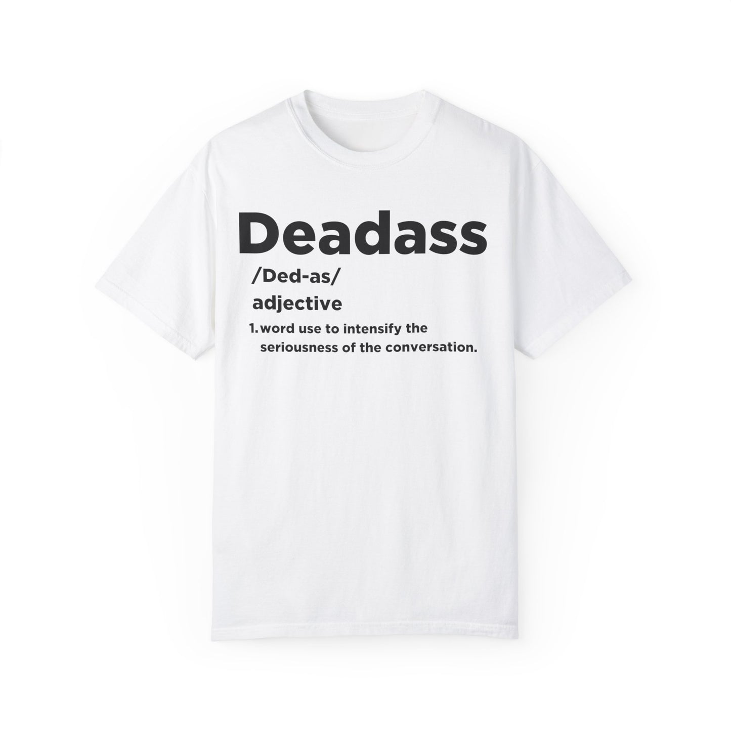 DeadAss T-shirt