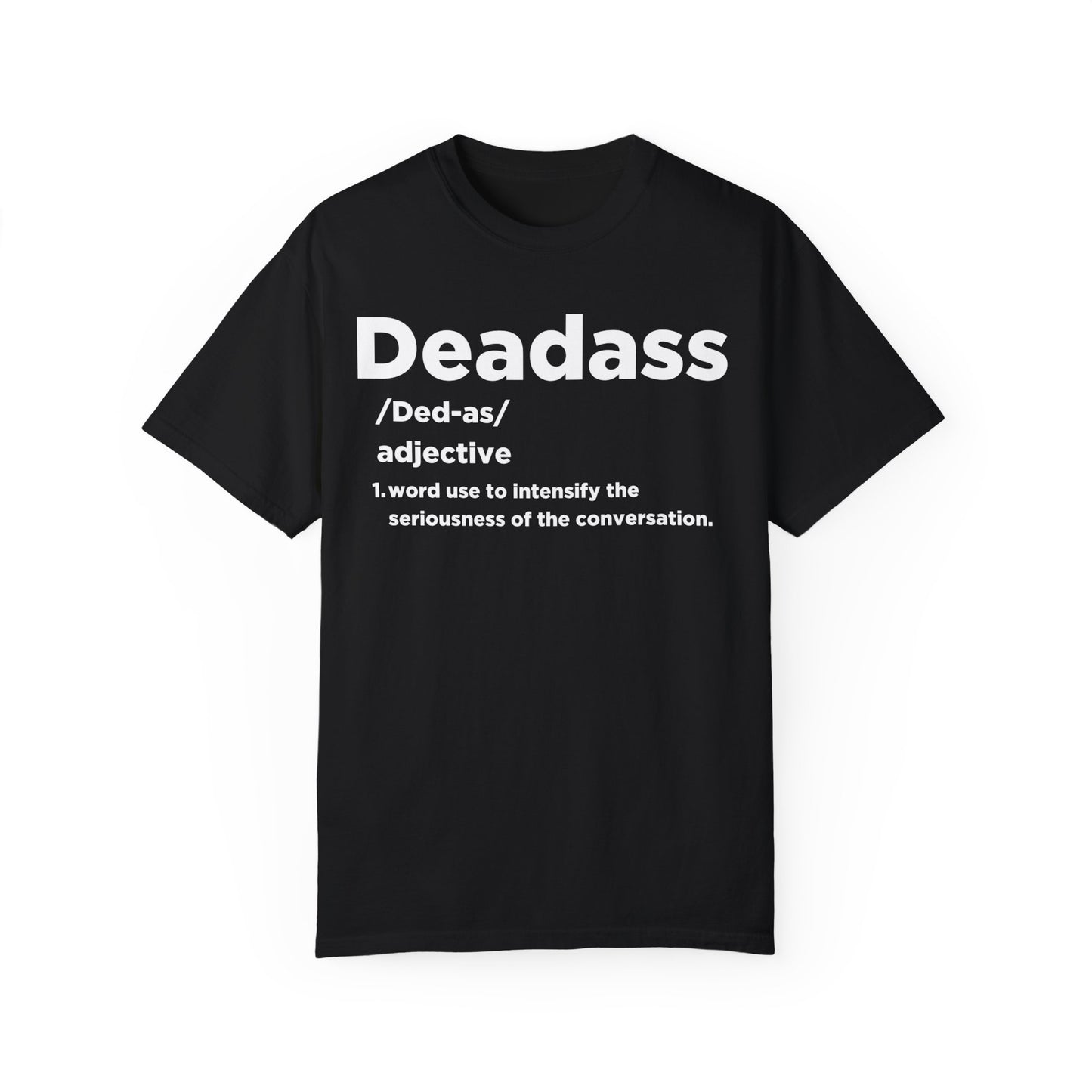 DeadAss T-shirt
